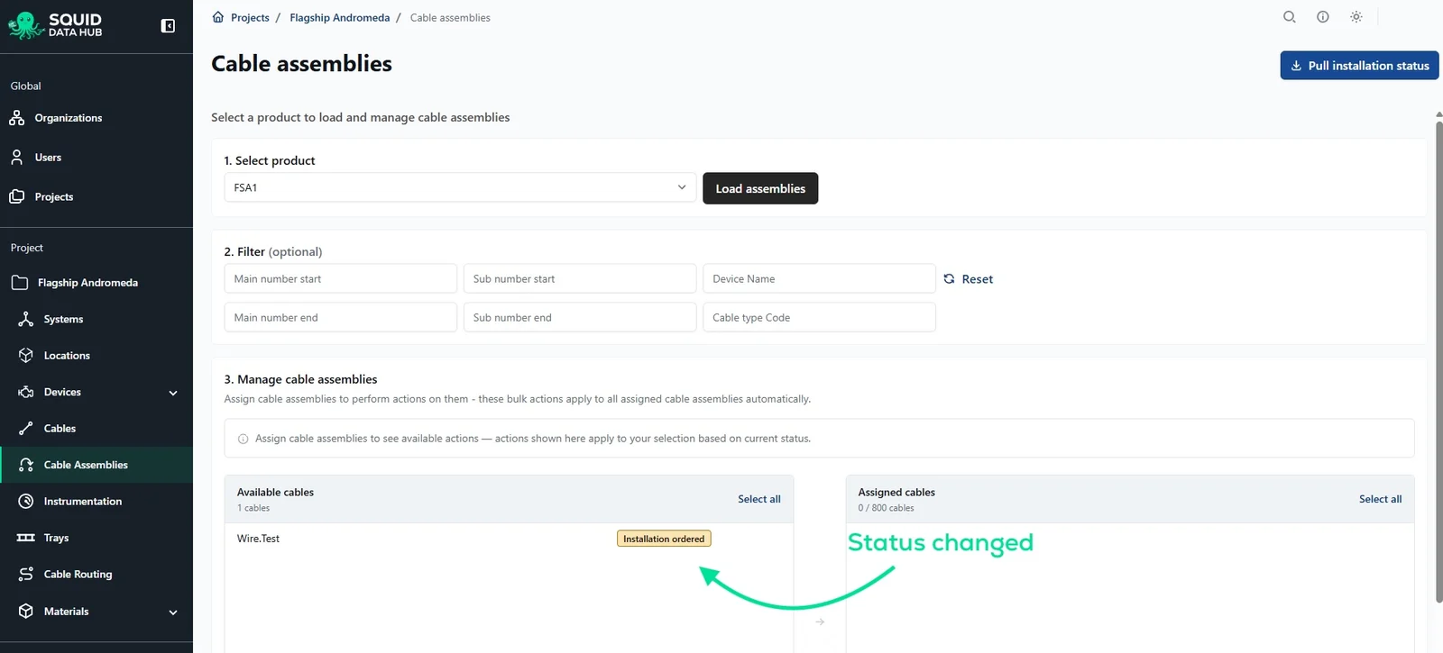 Squid Data Hub cable assembly whose status changed to Installation ordered